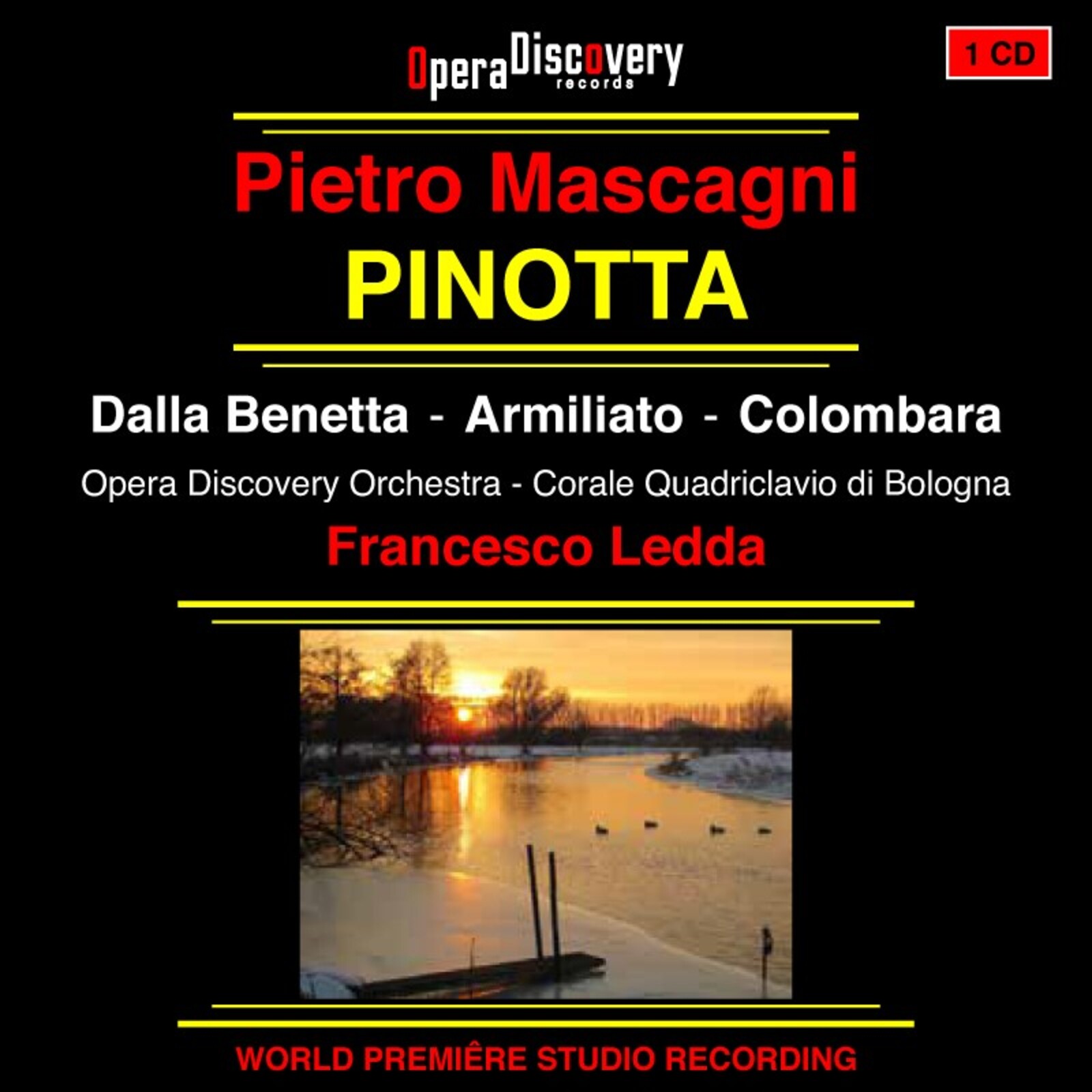 Picture of Francesco Ledda, Opera Discover Orchestra, Silvia Dalla Benetta, Fabio Armiliato, Carlo Colombara, Chiara Di Dino, Camilla Antonini, Moon Jin Kim - Pietro Mascagni: Pinotta