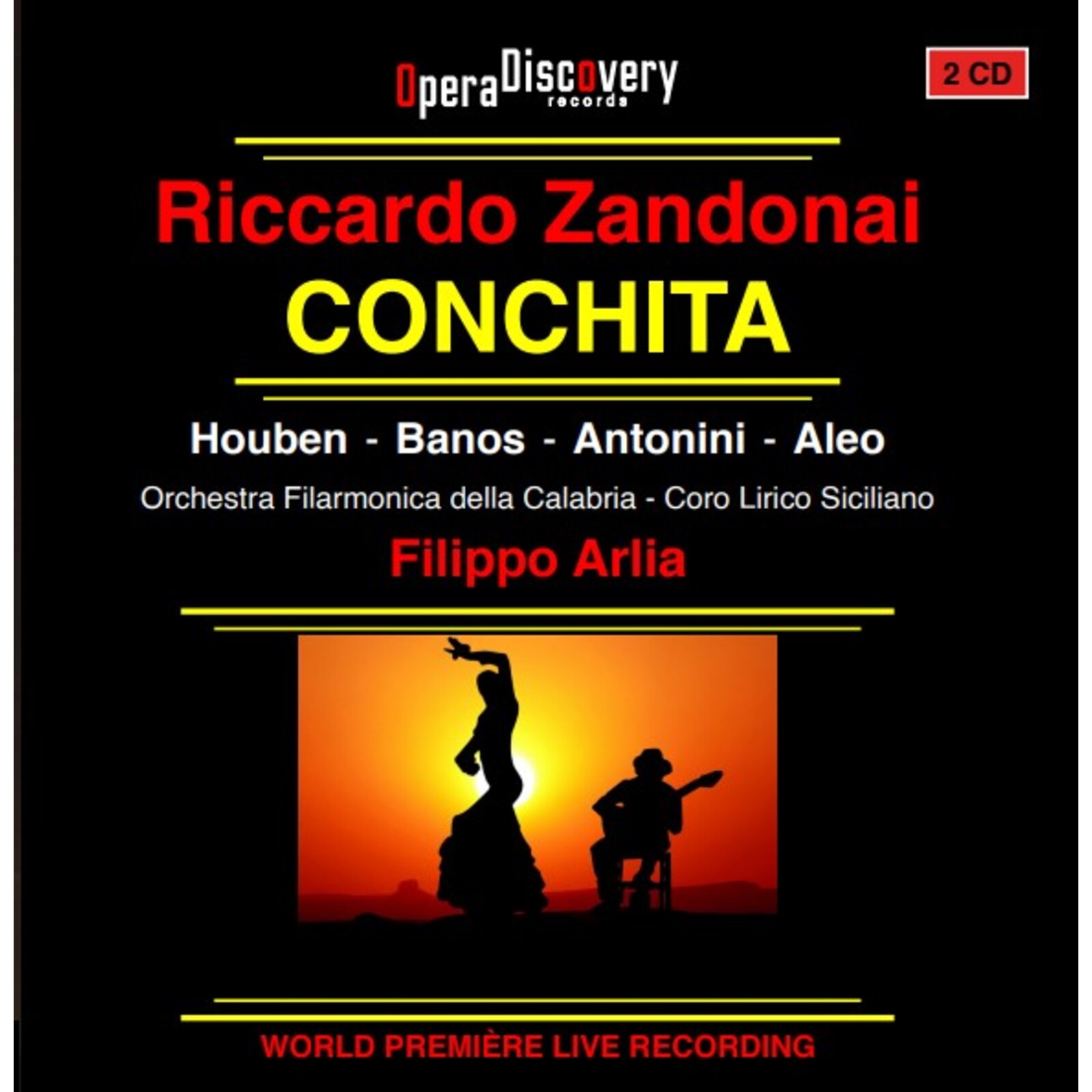 Picture of Orchestra Filarmonica della Calabria, Coro Lirico Siciliano, Filippo Arlia, Francesco Costa - Riccardo Zandonai: Conchita