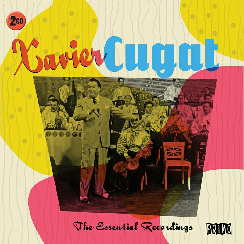 Picture of Xavier Cugat - The Essential Recordings