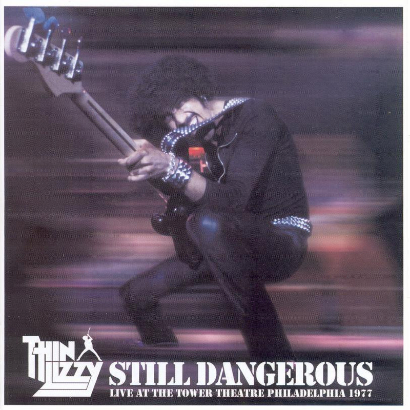 Picture of Thin Lizzy - Still Dangerous: Live at Tower Theatre Philadelphia 1977