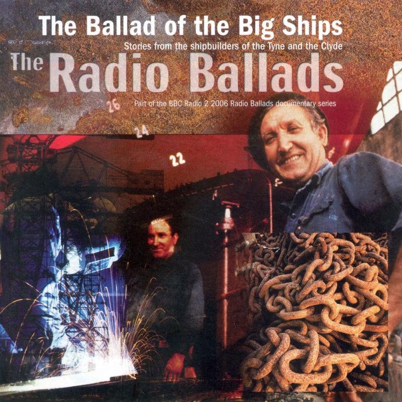 Picture of Various Artists - Radio Ballads 2006: The Ballad Of The Big Ships
