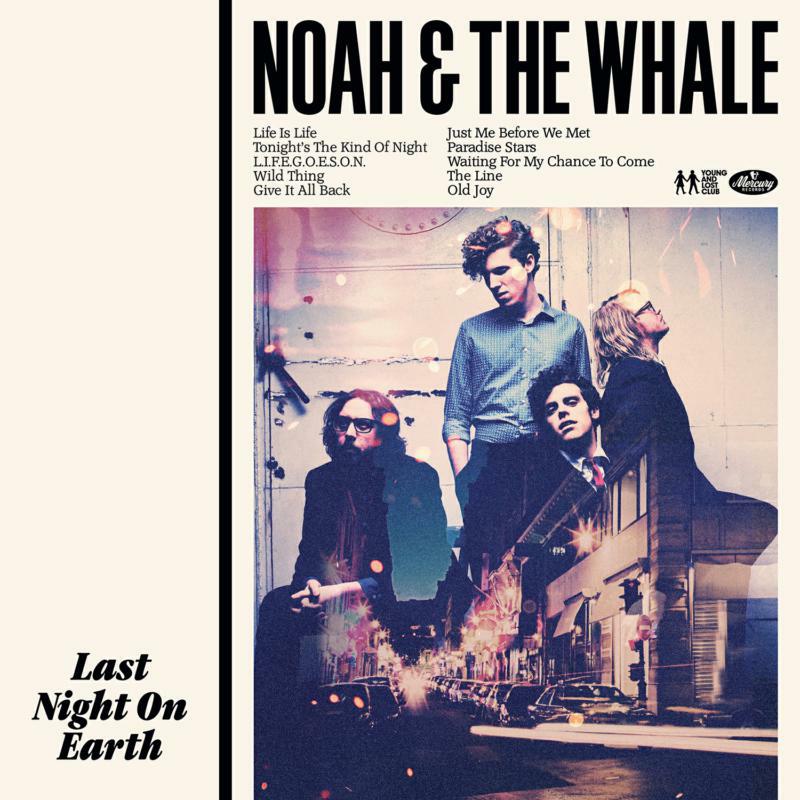 Picture of Noah And The Whale - Last Night On Earth