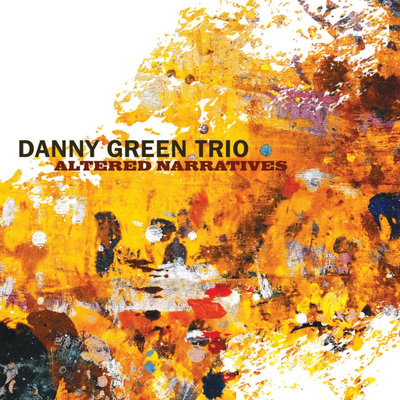 Picture of Danny Green - Altered Narratives