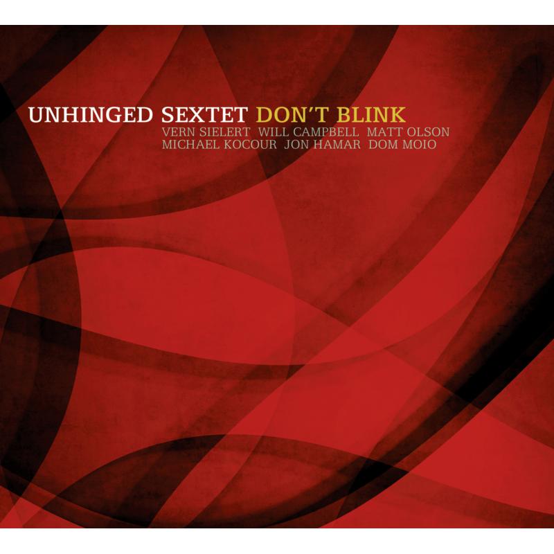 Picture of Unhinged Sextet - Don't Blink
