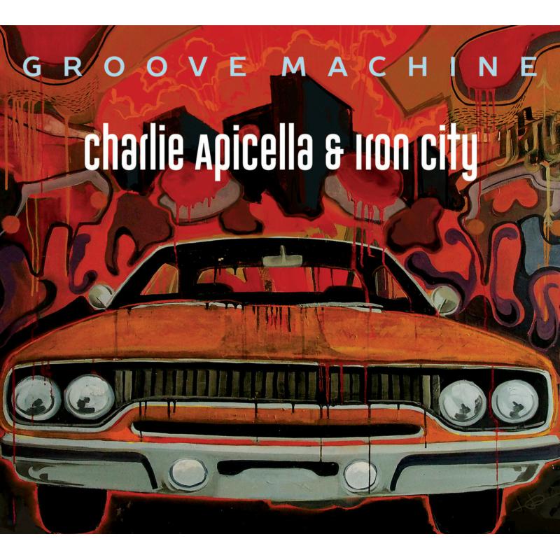 Picture of Charlie Apicella & Iron City - Groove Machine