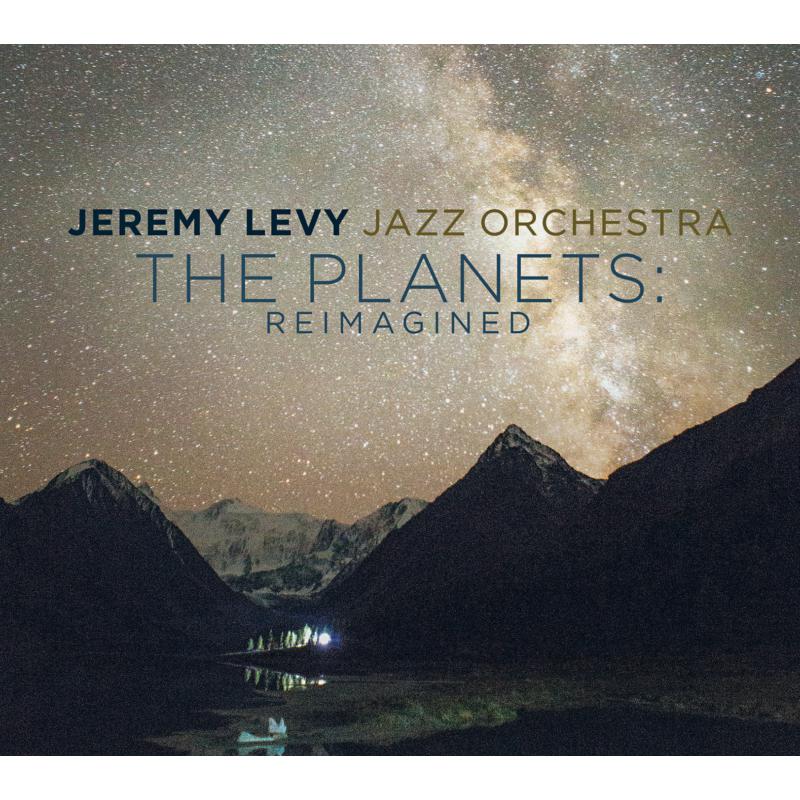 Picture of Jeremy Levy Jazz Orchestra - The Planets: Reimagined