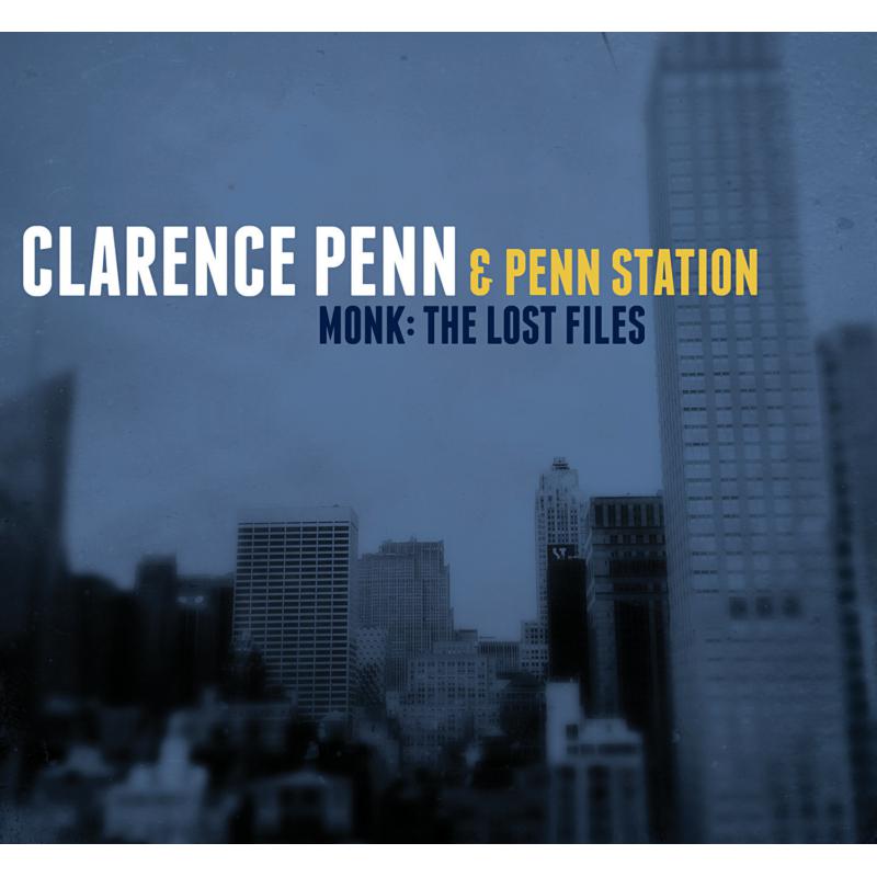 Picture of Clarence Penn & Penn Station - Monk - The Lost Files