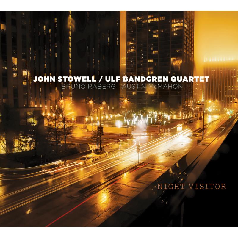 Picture of John Stowell & Ulf Bandgren Quartet - Night Visitor