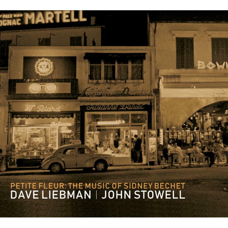Picture of Dave Liebman & John Stowell - Petite Fleur The Music Of Sidney Bechet