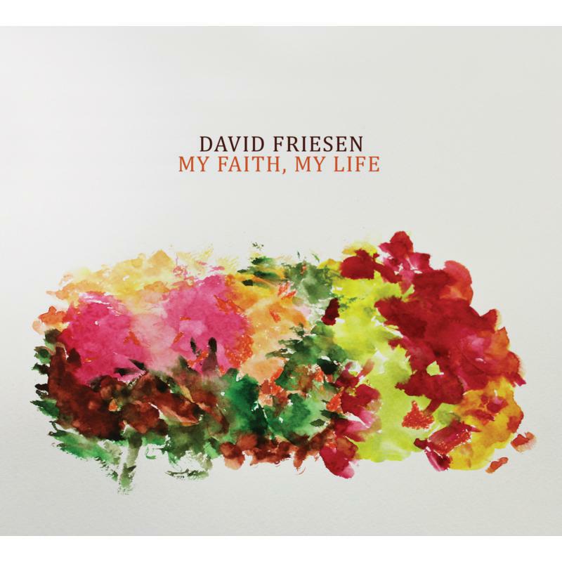 Picture of David Friesen - My Faith, My Life