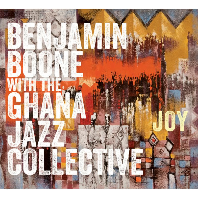Picture of Benjamin Boone With The Ghana Jazz Collective - Joy