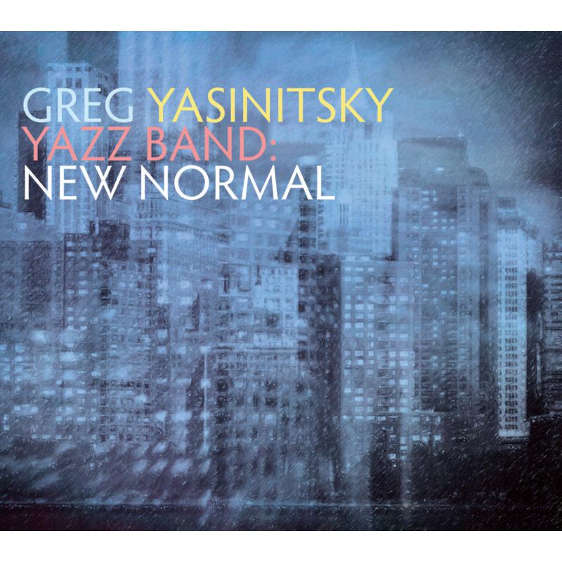 Picture of Greg Yasinitsky & YAZZ Band - New Normal