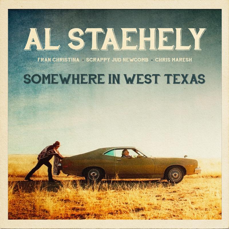 Picture of Al Staehely feat. Fran Christina, Scrappy Jud Newcomb, Chris Maresh - Somewhere In West Texas