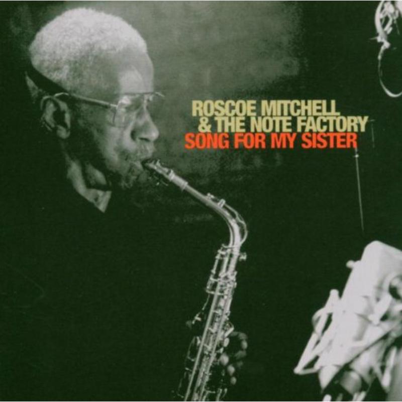 Picture of Roscoe Mitchell - Song For My Sister