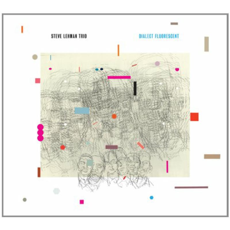 Picture of Steve Lehman - Dialect Fluorescent