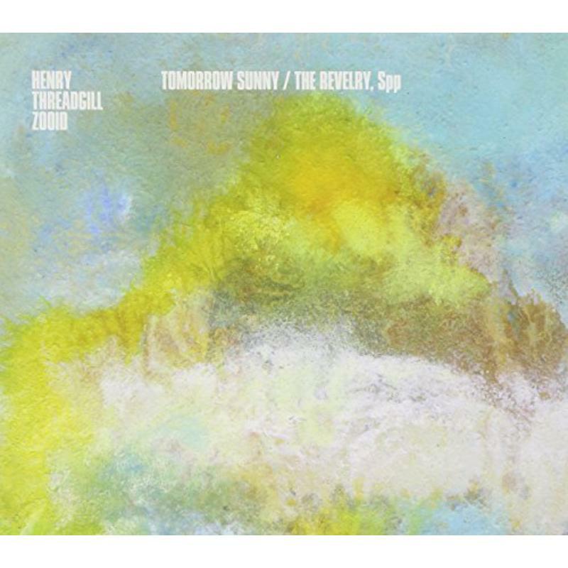 Picture of Henry Threadgill - Tomorrow Sunny / The Revelry, SPP