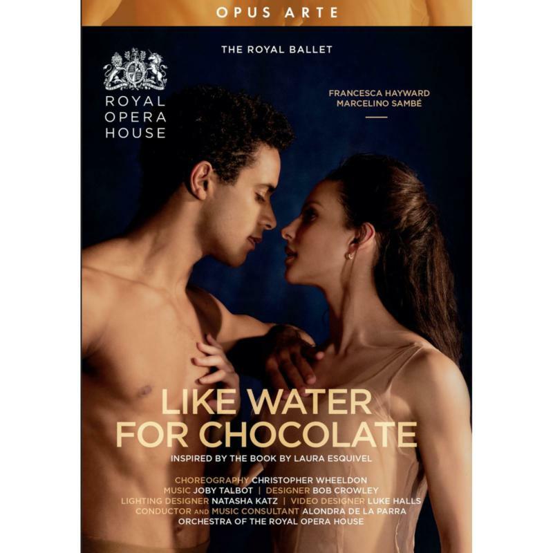 Picture of Francesca Hayward; Marcelino Sambe; The Orchestra of the Royal Opera House; Christopher Wheeldon; Alondra de la Parra - Like Water for Chocolate