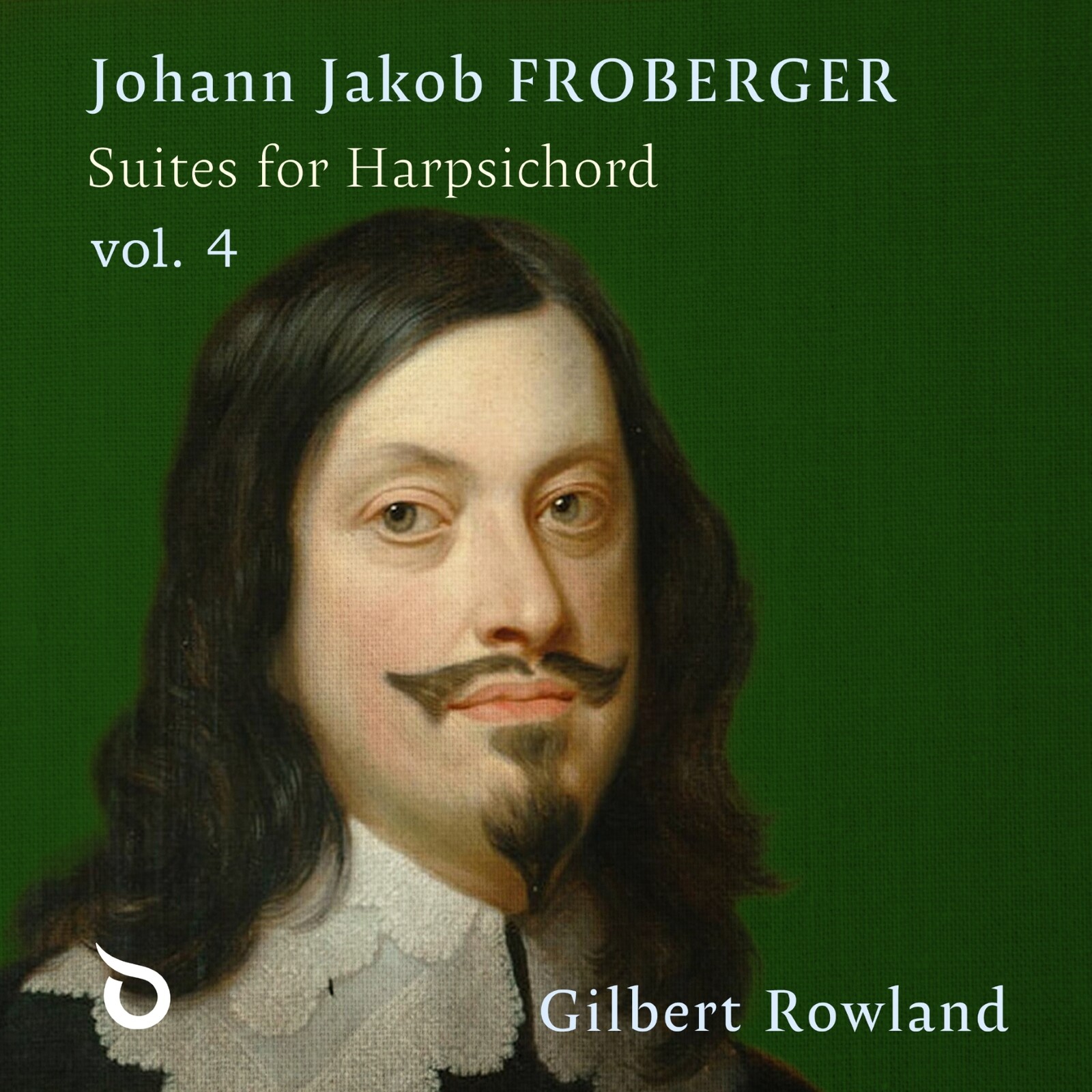 Picture of Gilbert Rowland - Johann Jakob Froberger: Suites for Harpsichord, Vol. 4