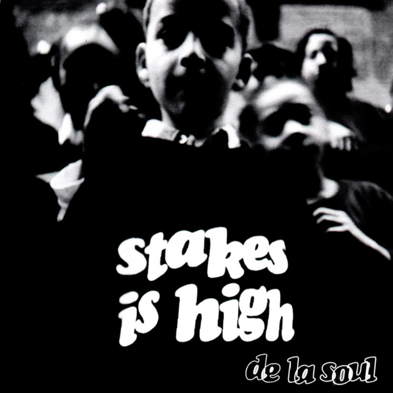 Picture of De La Soul - Stakes Is High