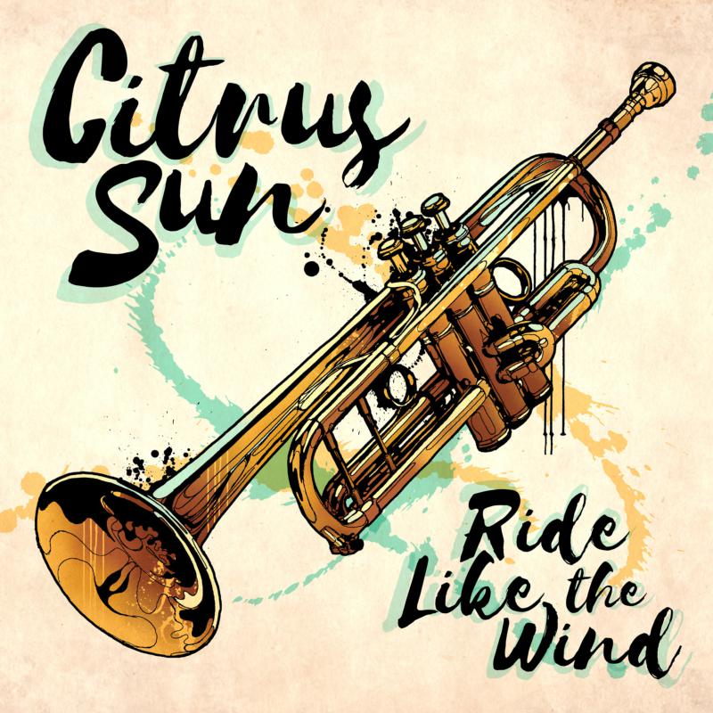 Picture of Citrus Sun - Ride Like The Wind