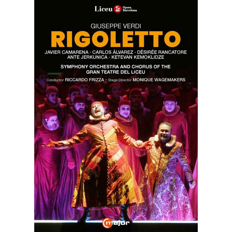 Picture of Javier Camarena, Carlos alvarez, Desiree Rancatore, Ante Jerkunica, Ketevan Kemoklidze, Symphony Orchestra and Chorus of the Gran Teatre del Liceu; Monique Wagemakers; Riccardo Frizza - Giuseppe Verdi: Rigoletto