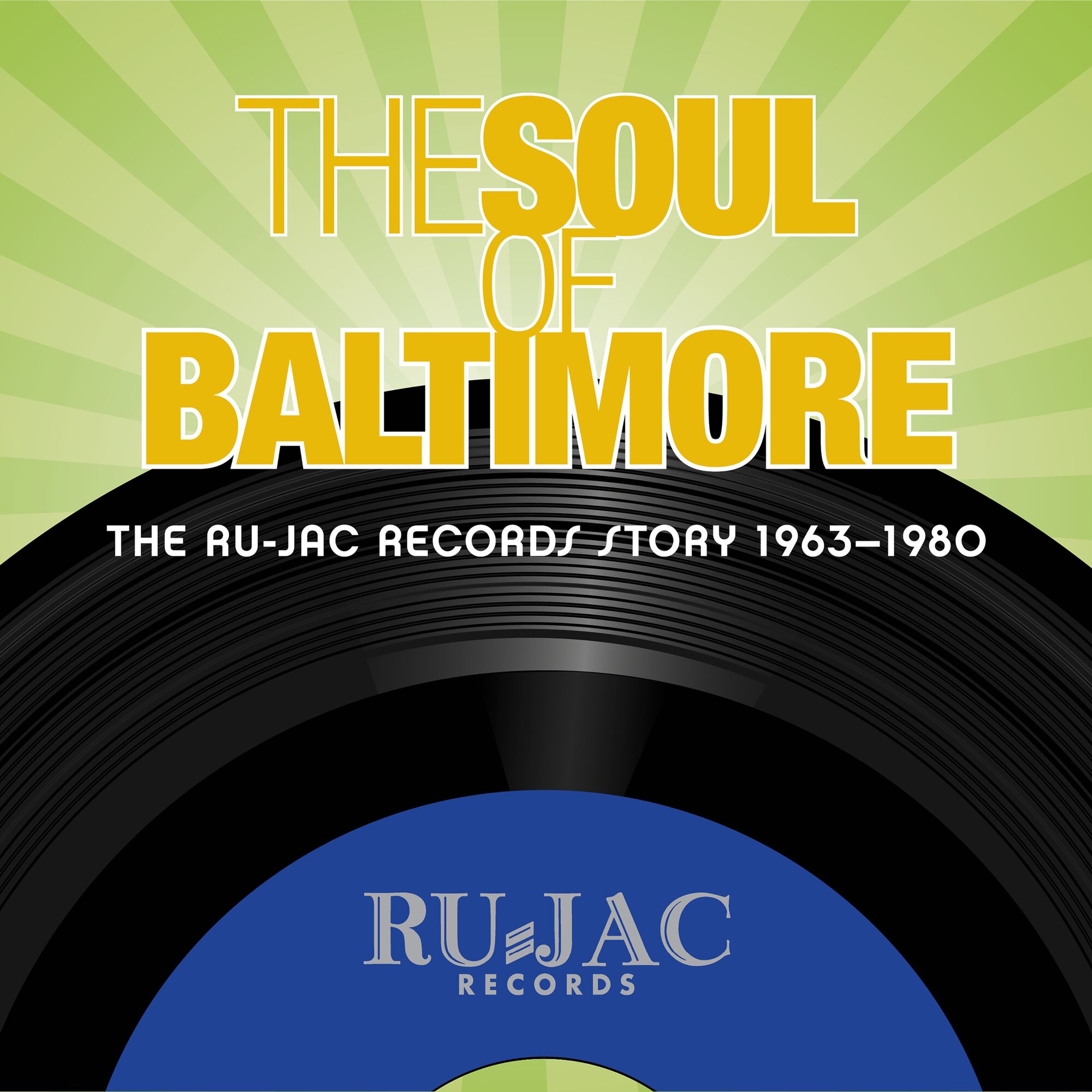 Picture of Various Artists - The Soul Of Baltimore: The Ru-Jac Records Story 1963�1980