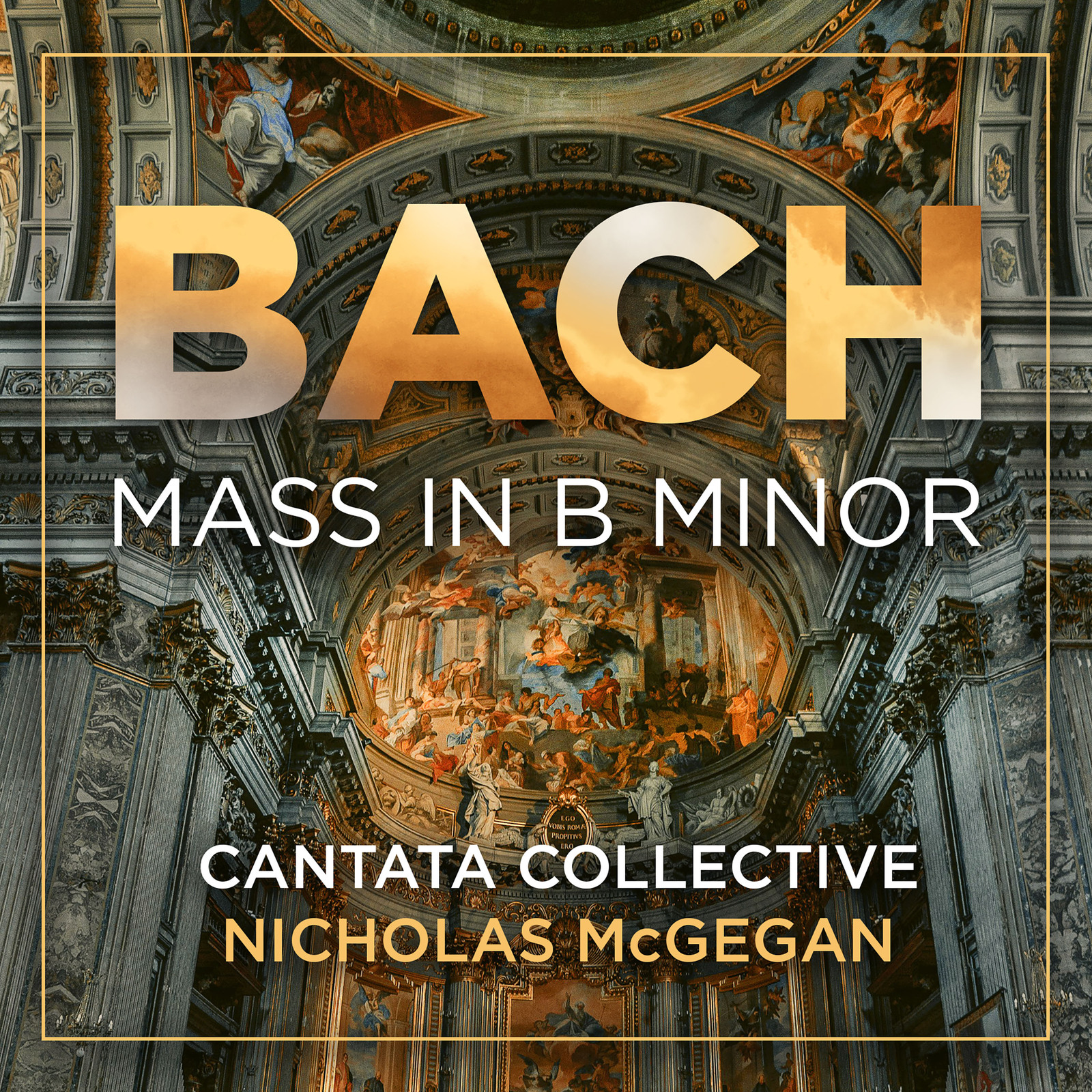 Picture of Cantata Collective; Nicholas McGegan - Bach: Mass in B Minor, BWV 232
