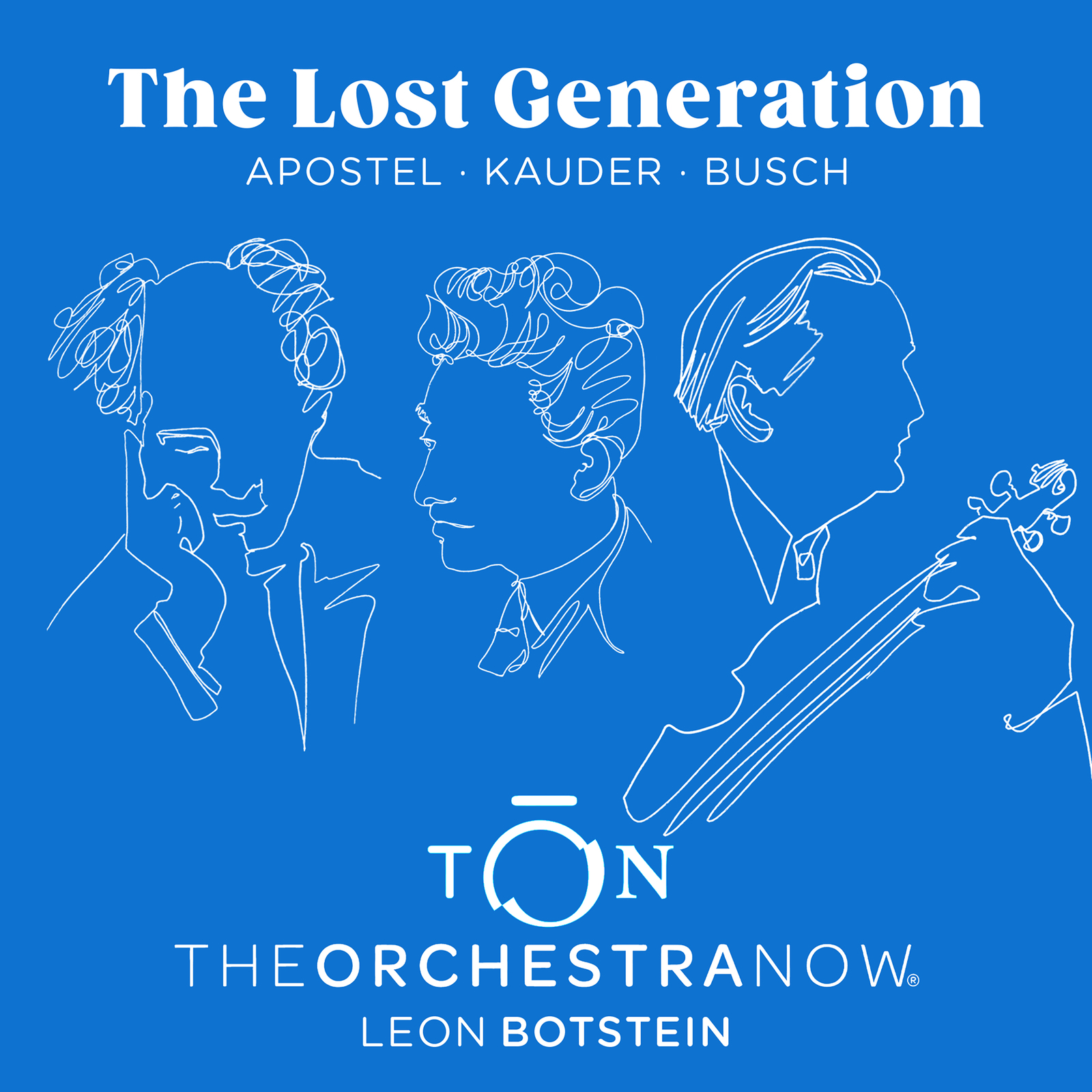 Picture of The Orchestra Now; Leon Botstein - The Lost Generation: Apostel, Kauder, Busch
