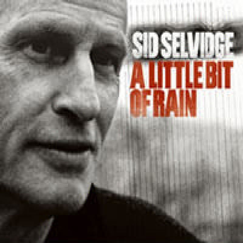 Picture of Sid Selvidge - A Little Bit of Rain