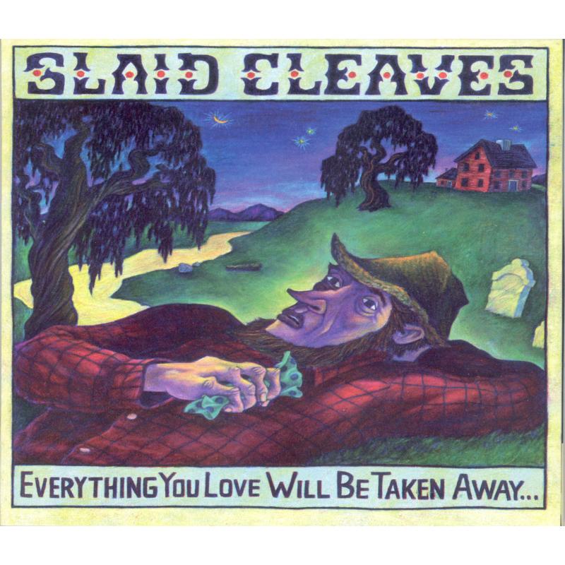 Picture of Slaid Cleaves - Everything You Love Will Be Taken Away