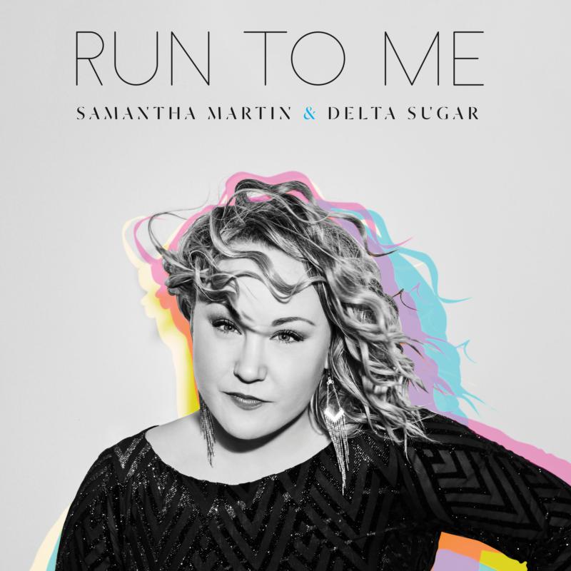 Picture of Samantha Martin & Delta Sugar - Run To Me