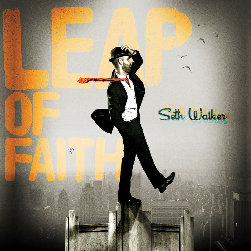Picture of Seth Walker - Leap Of Faith