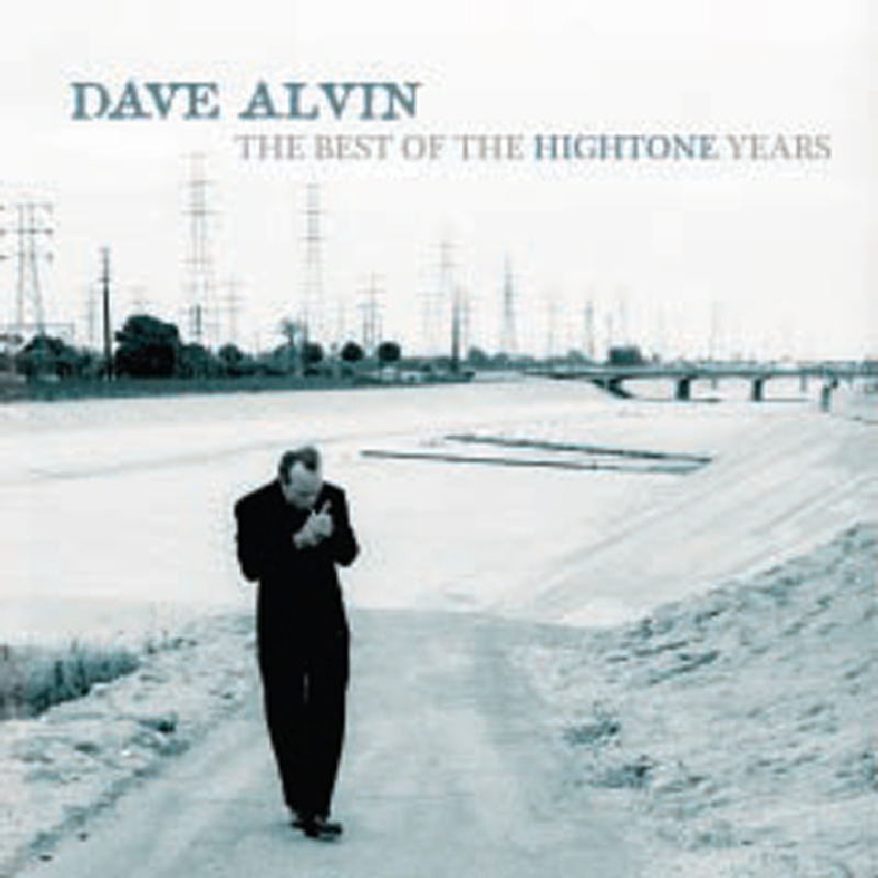 Picture of Dave Alvin - The Best Of The Hightone Years