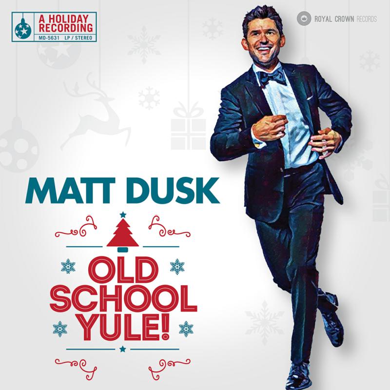 Picture of Matt Dusk - Old School Yule!