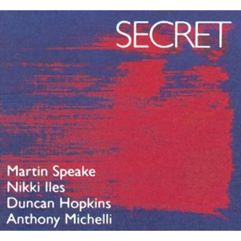 Picture of Martin Speake, Nikki Iles, Duncan Hopkins & Anthony Michelli - Secret