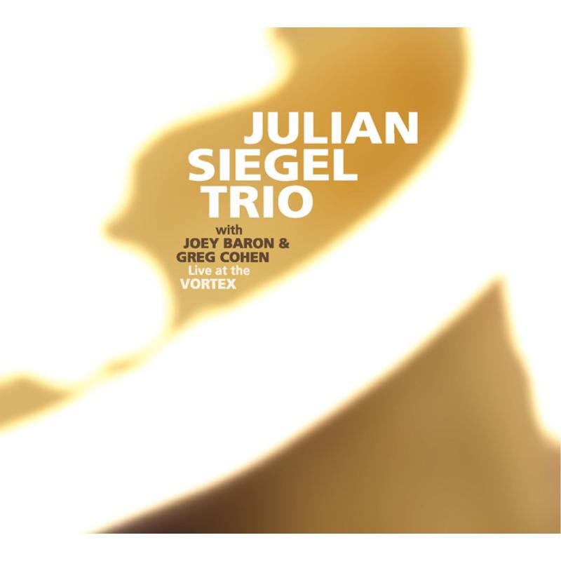 Picture of Julian Siegel Trio - Live At The Vortex