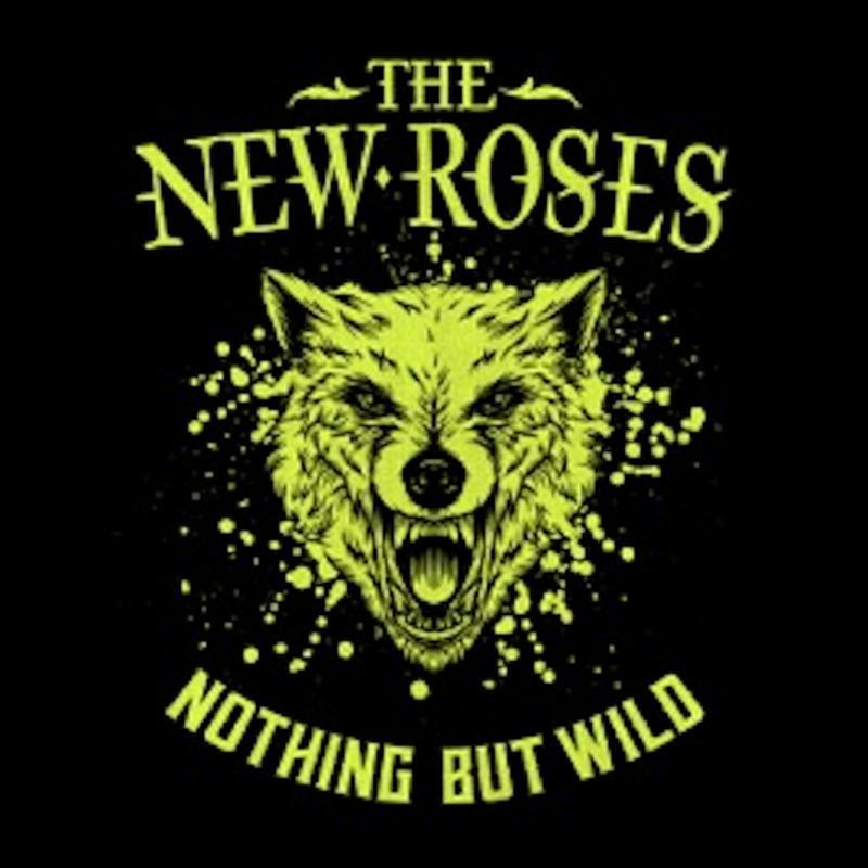 Picture of The New Roses - Nothing But Wild
