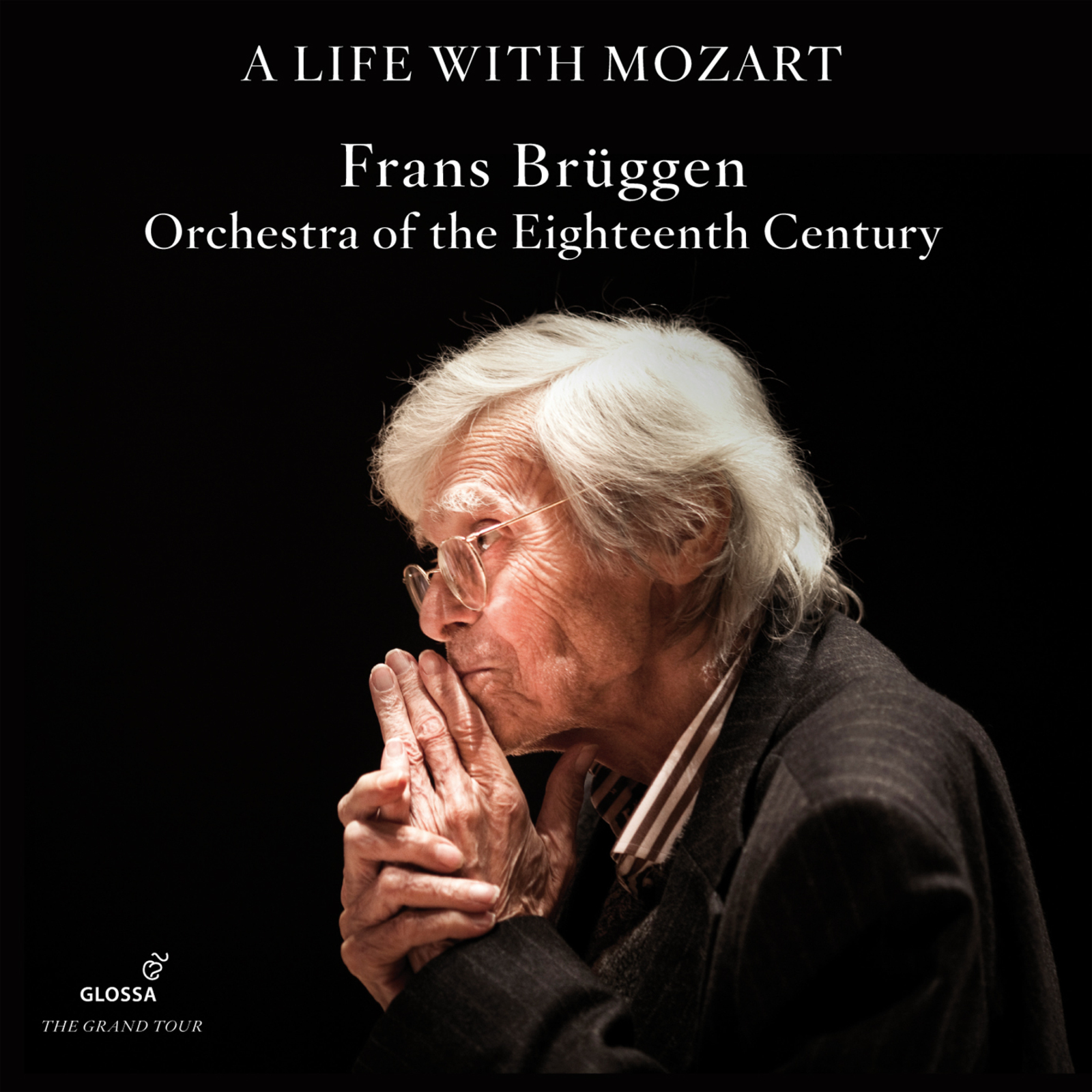 Picture of Orchestra of the 18th Century; Frans Bruggen - A Life with Mozart - Frans Bruggen; Orchestra of the Eighteenth Century
