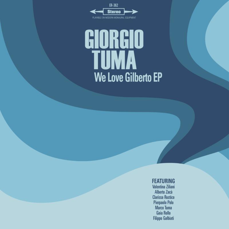 Picture of Giorgio Tuma - We Love Gilberto E.P.