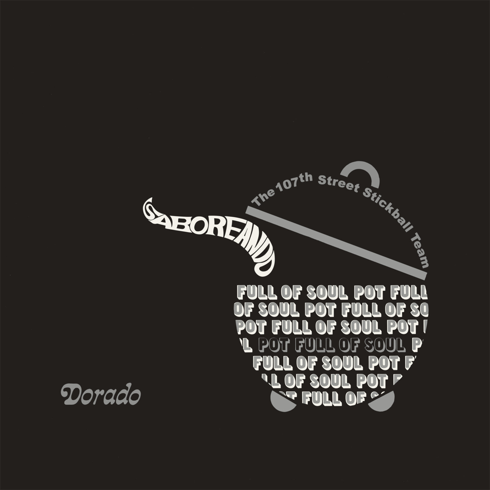 Picture of The 107th Street Stickball Team - Saboreando - Pot Full Of Soul