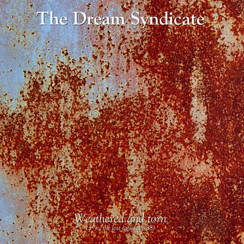 Picture of The Dream Syndicate - Weathered And Torn (3 1/2 The