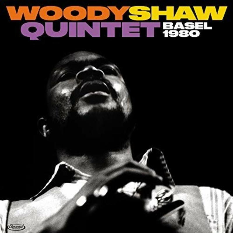 Picture of Woody Shaw Quintet - Basel 1980 (All Tracks Previously Unissued)