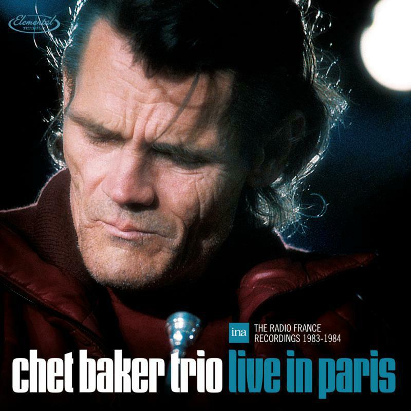 Picture of Chet Baker Trio - Live in Paris - The Radio France Recordings 1983-1984