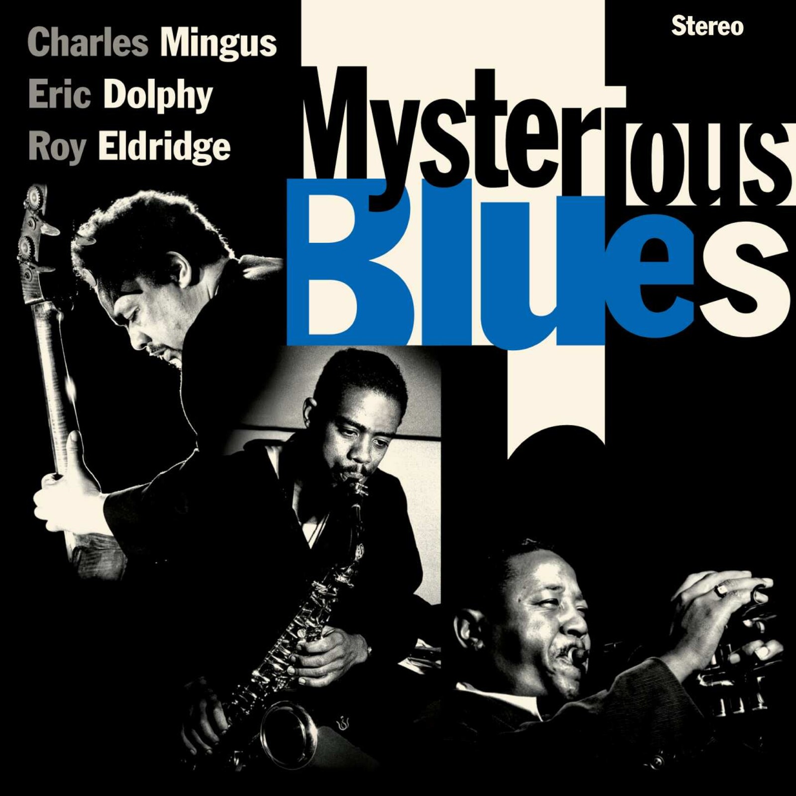 Picture of Charles Mingus, Eric Dolphy & Roy Eldridge - Mysterious Blues