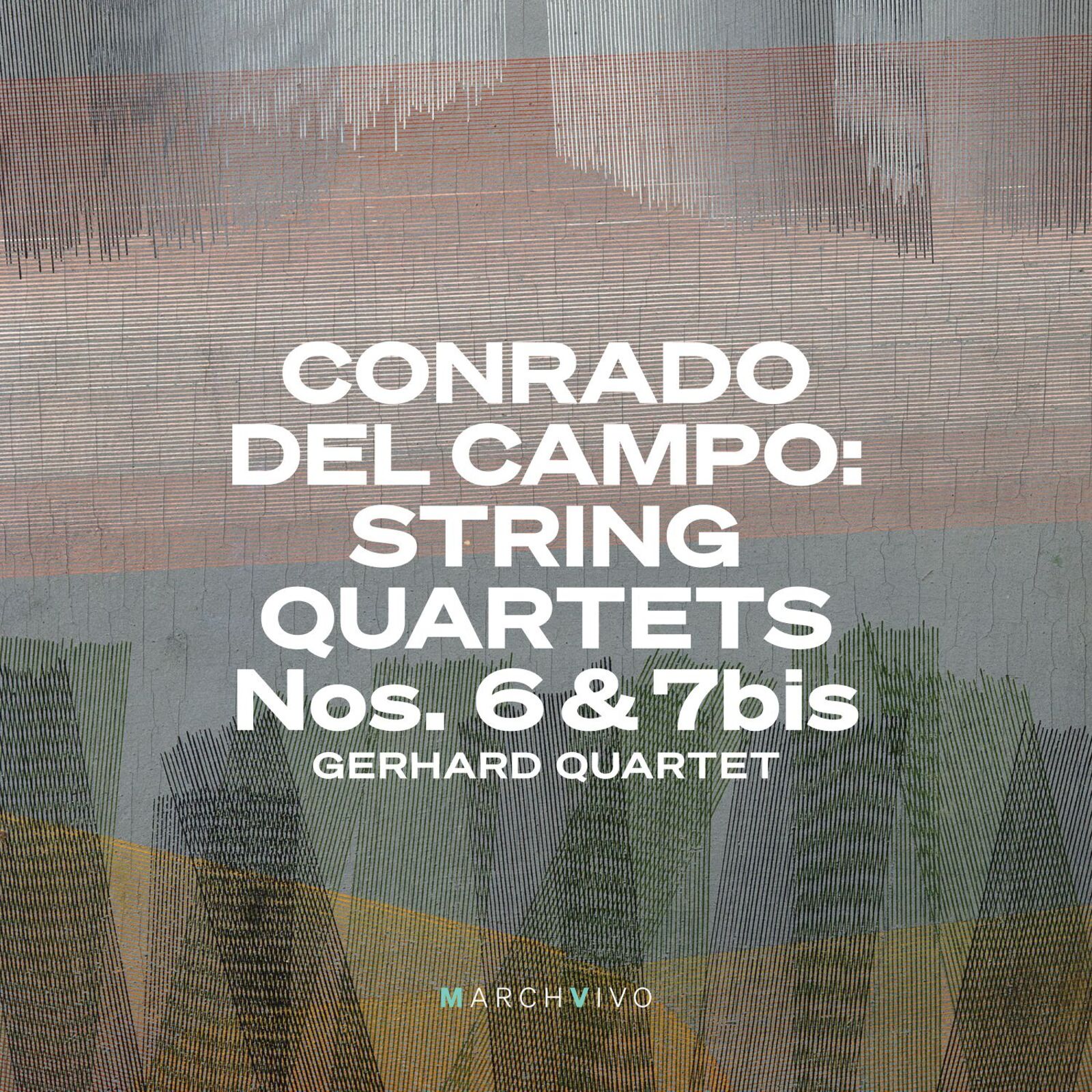 Picture of Gerhard Quartet - Conrado del Campo: String Quartets Nos. 6 & 7bis