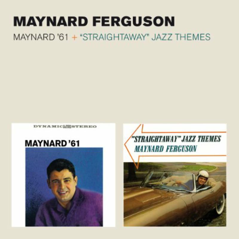 Picture of Maynard Ferguson - Maynard '61 + Straightaway Jazz Themes + 2 Bonus Tracks
