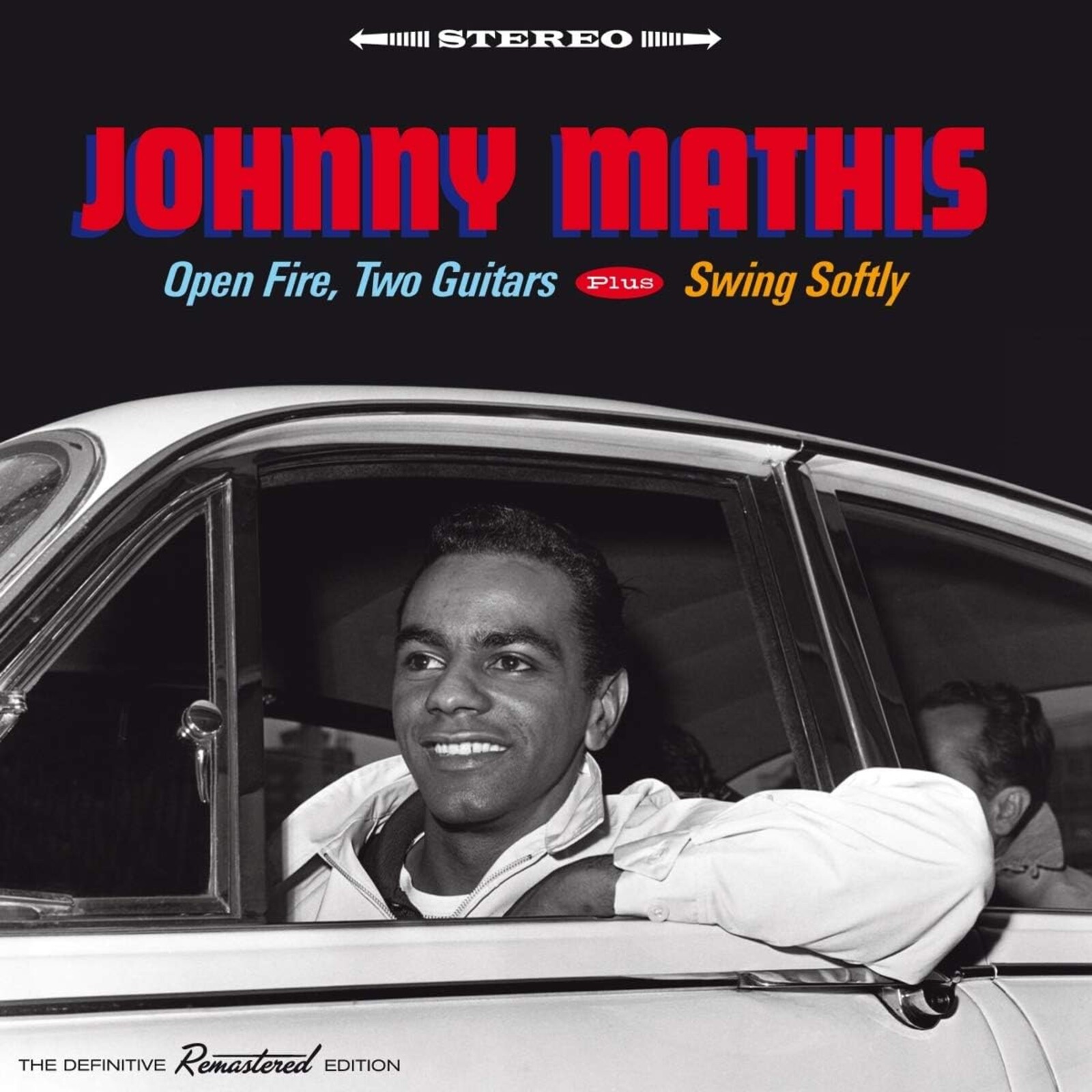 Picture of Johnny Mathis - Open Fire, Two Guitars + Swing Softly + 1 Bonus Track.