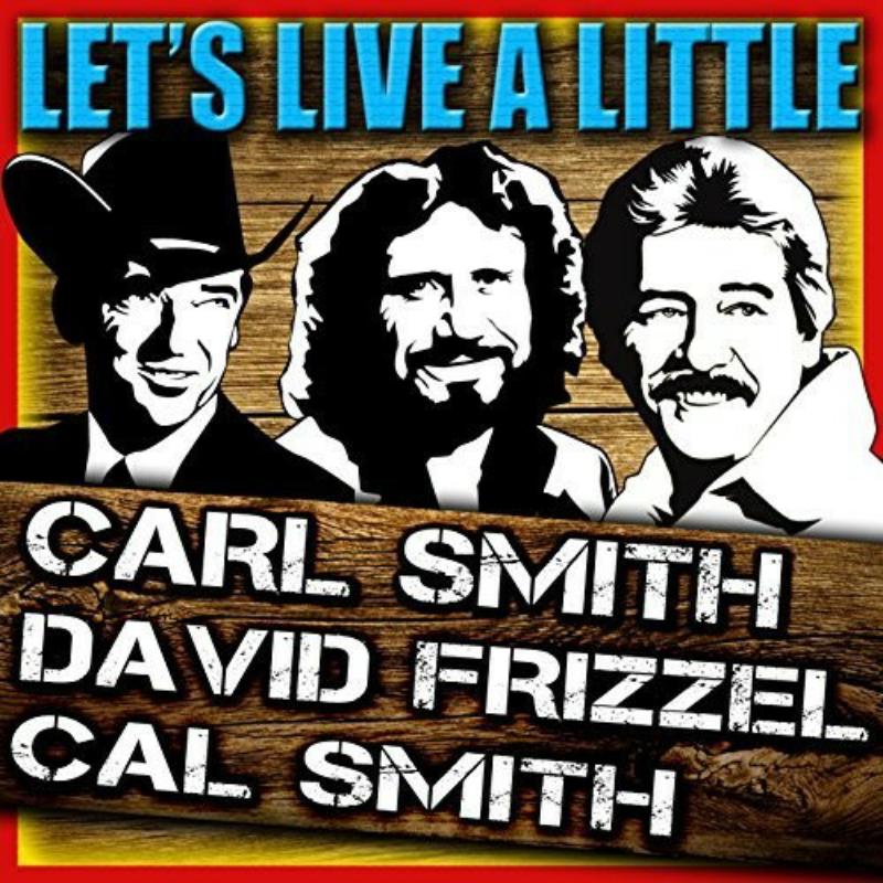 Picture of Carl Smith - Let's Live A Little + Smith's The Name + 6 Bonus Tracks
