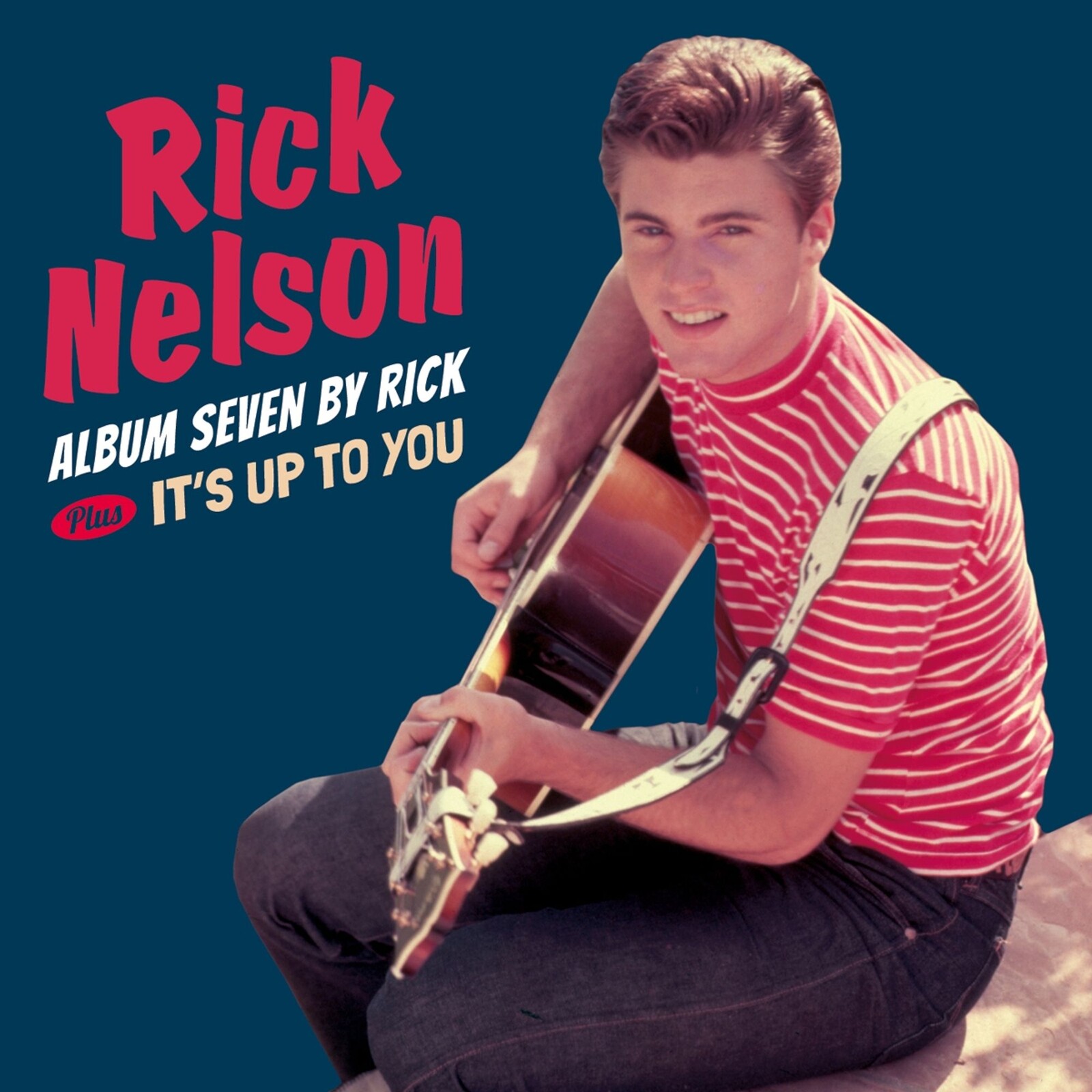 Picture of Rick Nelson - Seven By Rick + It's Up To You + 6 Bonus Tracks