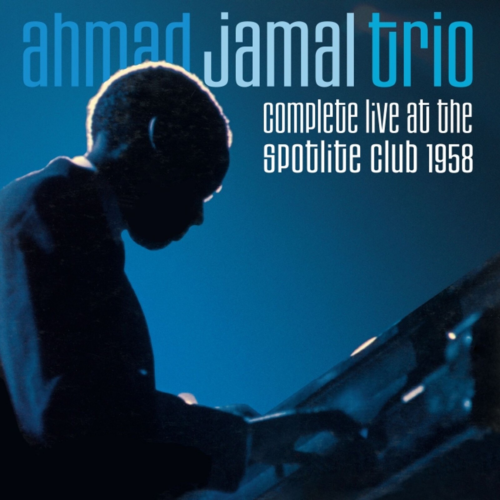 Picture of Ahmad Jamal Trio - Complete Live At The Spotlite Club 1958.